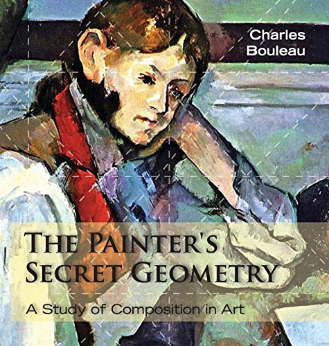 The Painter's Secret Geometry: A Study of Composition in Art von Allegro Editions