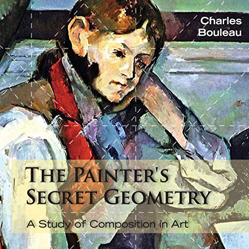 The Painter's Secret Geometry: A Study of Composition in Art von Allegro Editions