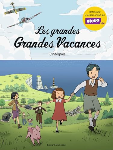 Les grandes Grandes Vacances - Intégrale: Les grandes Grandes Vacances - COLLECTOR Les grandes Grandes Vacances - Intégrale: Les grandes Grandes Vacances - COLLECTOR von BAYARD JEUNESSE