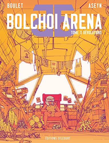 Bolchoi arena T03: Révolutions von DELCOURT