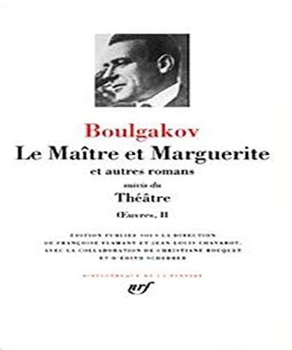 Le maitre et Marguerite/Théâtre: Suivis du Théâtre