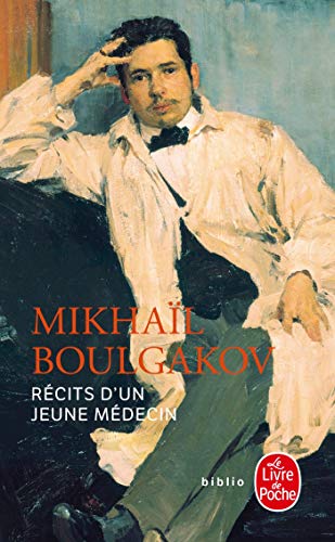 Recits D Un Jeune Medecin: Suivi de Morphine et Les aventures singulières d'un docteur (Ldp Bibl Romans)