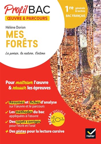 Profil - Hélène Dorion, Mes forêts (Bac de français 2024): analyse de l'oeuvre et du parcours au programme (1re générale et technologique) von HATIER
