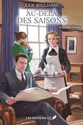 Au-delà des saisons v 01 Les ailes d'Emma: Tome 1, Les ailes d'Emma von JCL