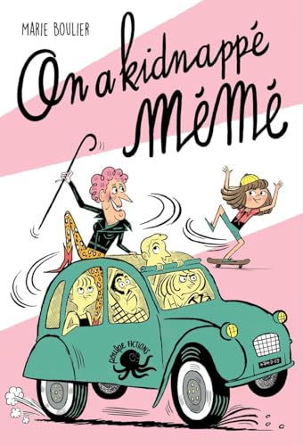 On a kidnappé Mémé
