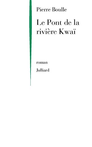 Le pont de la rivière Kwaï - NE von JULLIARD
