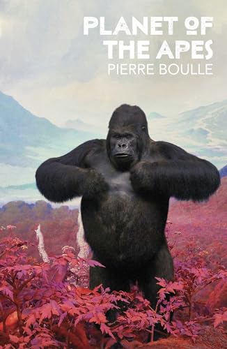 Planet of the Apes: Pierre Boulle