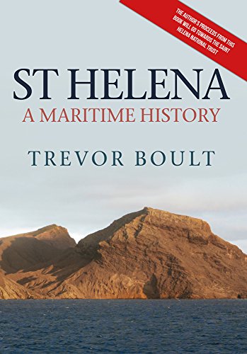 St Helena: A Maritime History