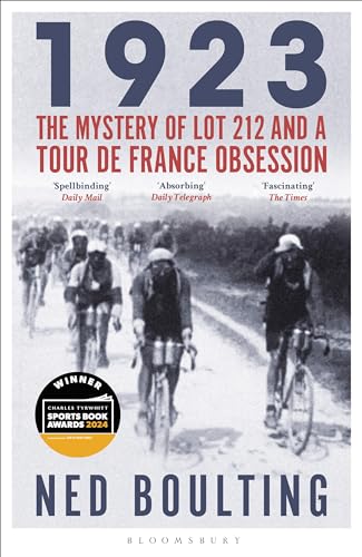 1923: The Mystery of Lot 212 and a Tour de France Obsession von Bloomsbury Sport