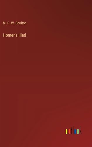 Homer's Iliad von Outlook Verlag