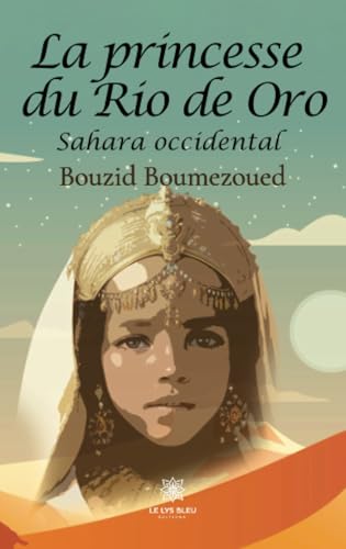 La princesse du Rio de Oro - Sahara occidental