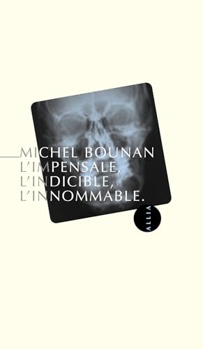 L'IMPENSABLE, L'INDICIBLE, L'INNOMMABLE von ALLIA