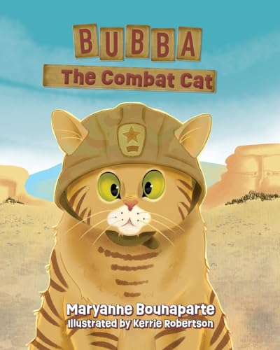 Bubba The Combat Cat von Palmetto Publishing