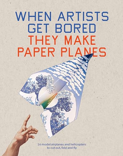 When Artists Get Bored... They Make Paper Planes von Thames & Hudson