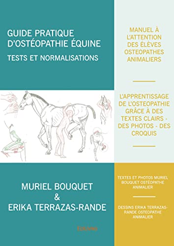 Guide pratique d'ostéopathie équine: Tests et normalisations von Edilivre