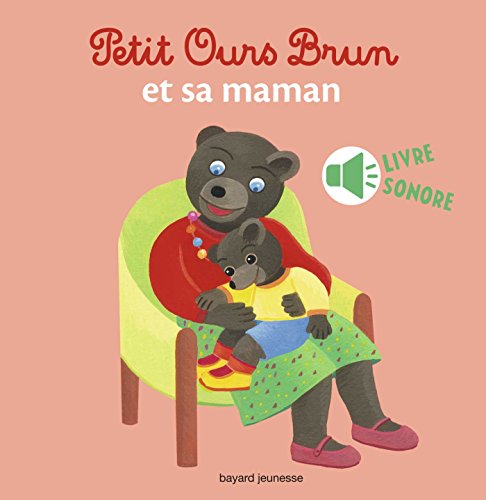 Petit Ours Brun et sa maman - livre sonore von BAYARD JEUNESSE