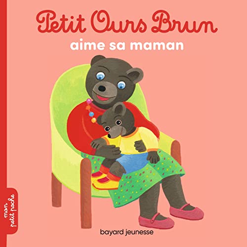 Petit Ours Brun: Petit Ours Brun aime sa maman