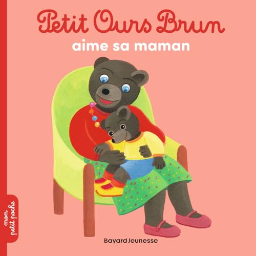 Petit Ours Brun: Petit Ours Brun aime sa maman