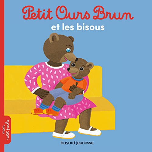 Petit Ours Brun: Petit Ours Brun et les bisous