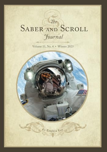 The Saber and Scroll Journal: Volume 11, Number 4, Winter 2023 von Westphalia Press