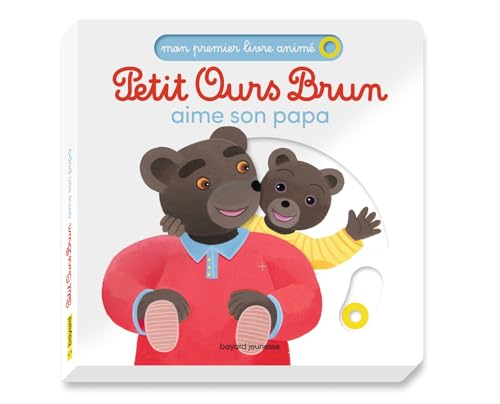Petit Ours Brun aime son papa von BAYARD JEUNESSE