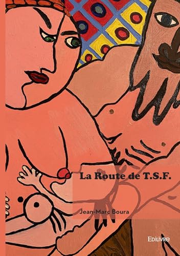 La Route de T.S.F. von Édilivre