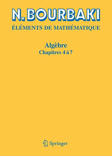 Algebre: Chapitre 4 a 7 (French Edition): Chapitre 4 à 7 von Springer