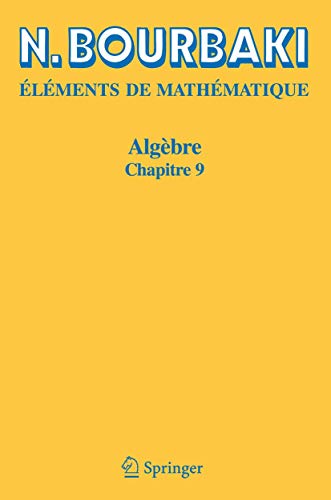 Algebre: Chapitre 9 (Elements de Mathematique) (French Edition)