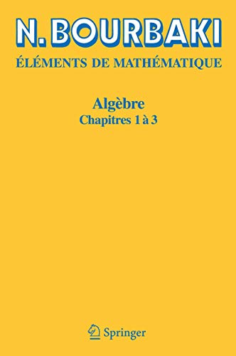 Algèbre: Chapitres 1 à 3 (French Edition)