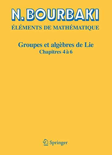 Groupes et algebres de Lie: Chapitres 4, 5 et 6 (French Edition) von Springer