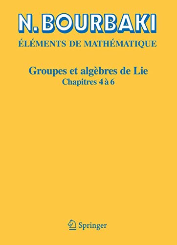 Groupes et algebres de Lie: Chapitres 4, 5 et 6 (French Edition)