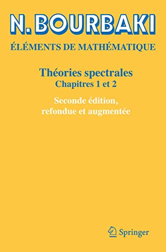 Théories spectrales: Chapitres 1 et 2 von Springer
