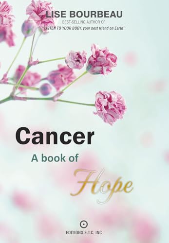 Cancer: A Book of Hope Cancer: A Book of Hope