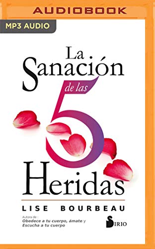 La Sanación de Las 5 Heridas von Audible Studios on Brilliance