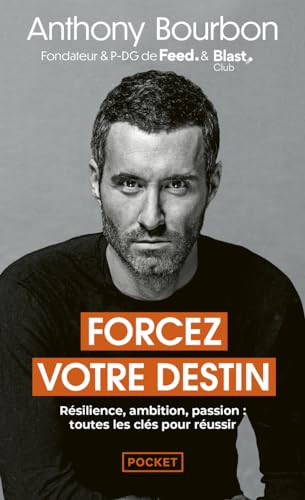 Forcez votre destin - Résilience, ambition, passion : toutes les clés pour réussir von POCKET