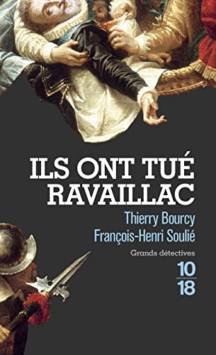 Ils ont tué Ravaillac von 10 X 18