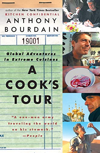 A Cook's Tour: Global Adventures in Extreme Cuisines von Ecco
