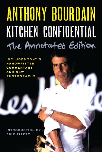 Kitchen Confidential Annotated Edition: Adventures in the Culinary Underbelly von Ecco