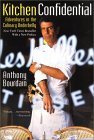 Kitchen Confidential: Adventures in the Culinary Underbelly Kitchen Confidential: Adventures in the Culinary Underbelly