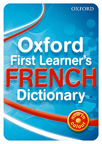 Oxford First Learner's French Dictionary von Oxford University Press