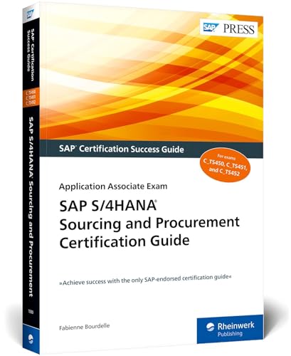 SAP S/4HANA Sourcing and Procurement Certification Guide: Application Associate Exam (SAP PRESS: englisch) von Rheinwerk Verlag GmbH