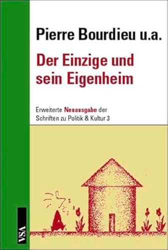 Der Einzige und sein Eigenheim (Schriften zu Politik & Kultur)