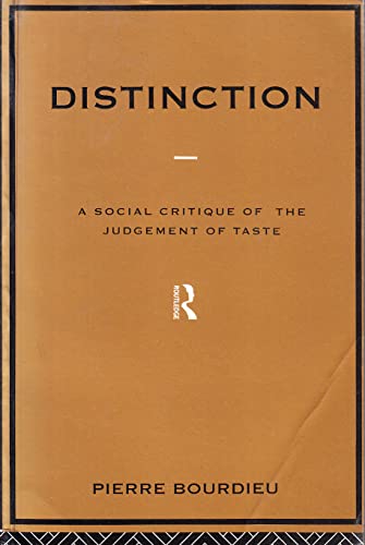 Distinction: A Social Critique of the Judgement of Taste von Routledge