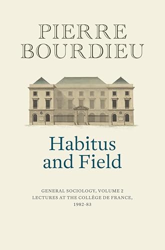 Habitus and Field: General Sociology, 1982-1983 (2)