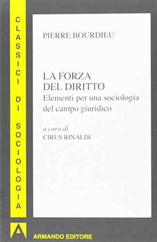 La forza del diritto (Classici di sociologia) von Armando editore