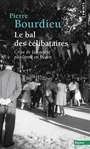 Le Bal des célibataires: Crise de la société paysanne en Béarn