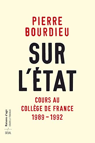 Sur l'État: Cours de Collège de France 1989-1992