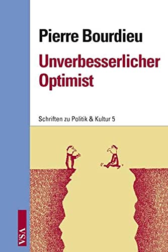 Unverbesserlicher Optimist (Schriften zu Politik & Kultur)