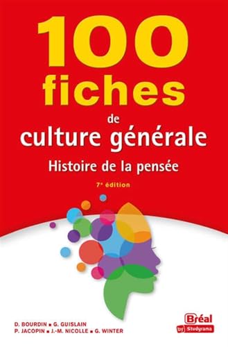 100 fiches de culture générale: Histoire de la pensée von BREAL