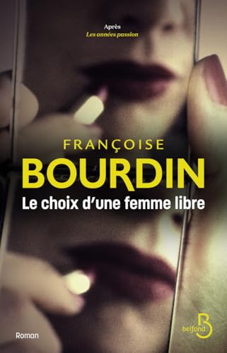 Le choix d'une femme libre Le choix d'une femme libre von BELFOND